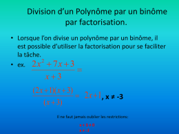 Division d*un Polynôme par un binôme par factorisation.