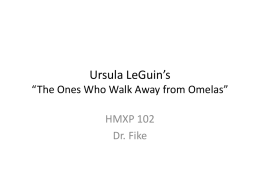 Slide Show on LeGuin*s *The Ones Who Walk Away from Omelas*