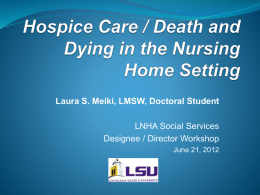 Hospice Care / Death and Dying in the Nursing Home Setting