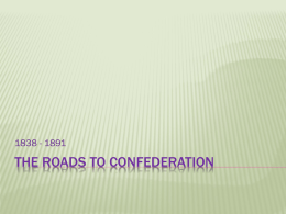 The roads to confederation