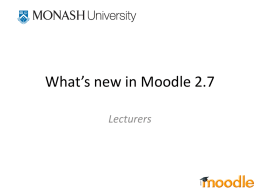 What`s new in Moodle 2.7 13 October