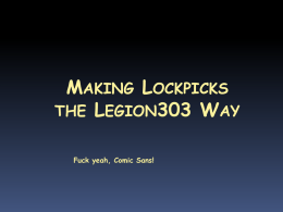 Making Lockpicks the Legion303 Way Fuck yeah