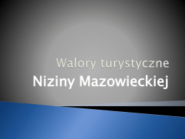 Nizina Mazowiecka jest jedną z największych pod względem