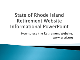 State of Rhode Island Retirement Website Informational Power Point