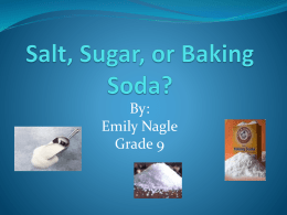 Salt, Sugar, or Baking Soda?