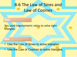 8-6 The Law of Sines and Law of Cosines