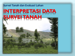Interpretasi Data - Survei Tanah dan Evaluasi Lahan