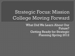 Strategic Focus: Mission College Moving Forward