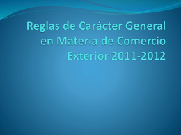 Reglas de Carácter General en Materia de Comercio Exterior 2011