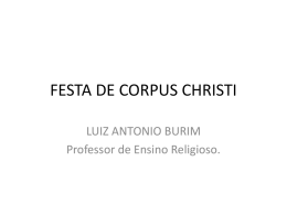 FESTA DE CORPUS CHRISTI.ppt - ensinoreligiosonreapucarana