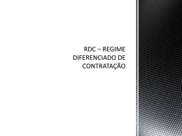 RDC * REGIME DIFERENCIADO DE CONTRATAÇÃO