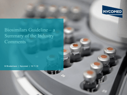 Biosimilars Guideline * a Summary of the Industry Comments