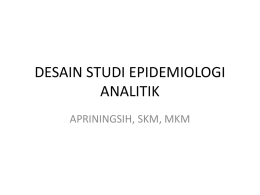 Desain Studi Epidemiologi Analitik (Apriningsih, SKM, MKM)