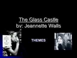 The Glass Castle by: Jeannette Walls