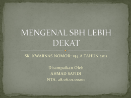 MENGENAL SBH LEBIH DEKAT by Sayidi Ahmad