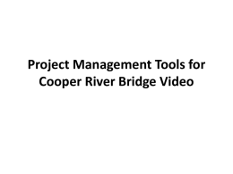 Project Management Tools for Cooper River Bridge Video