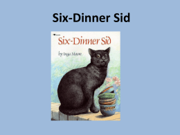 Six-Dinner Sid by Inga Moore PPT