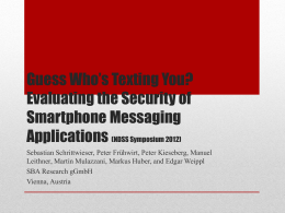 Evaluating the Security of Smartphone Messaging Applications