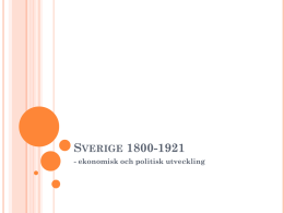 Sverige 1800-1921 - ekonomisk och politisk utveckling