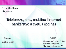 Mobilno, telefonsko, sms i internet bankarstvo u