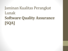 Jaminan Kualitas Perangkat Lunak Software Quality Assurance [SQA]