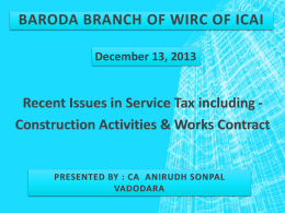Recent Issues in Service Tax including