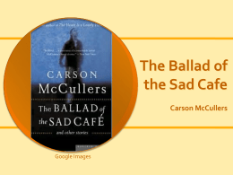 The Ballad of the Sad Cafe Carson McCullers
