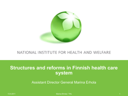 Structures and reforms in Finnish health care system