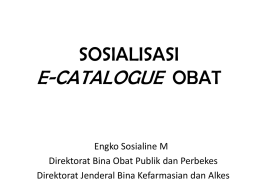 Sosialisasi e-Catalogue Dir Bina Obat Publik Bandung 15 April 2014