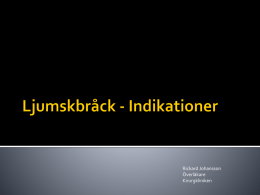 Bilaga 2 - Indikation för operation av ljumskbråck