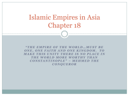 Chapter 18 - Islamic Empires