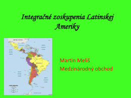 Integra*né zoskupenia Latinskej Ameriky