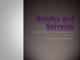 Lesson 3: Solutes and Solvents