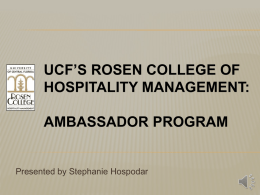 UCF*s Rosen College of Hospitality Management: Ambassador
