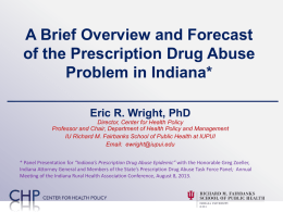Status Report of the Prescription Drug Abuse Problem in Indiana