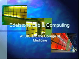 Edelstone and Computing - University of Illinois at Chicago