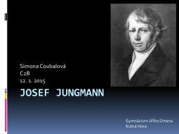 Josef Jungmann - Gymnázium Jiřího Ortena