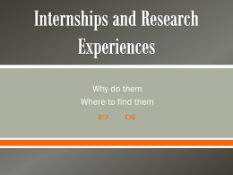 Internships and Research Experiences – PowerPoint