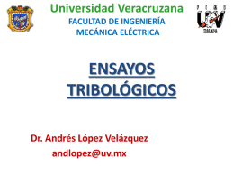 Ensayos Tribologicos - Dr. Andrés López Velázquez