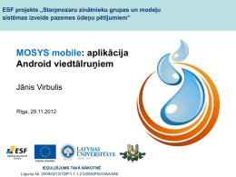 J. Virbulis par MOSYS mobile aplikāciju