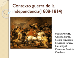 Contexto guerra de la independencia(1808-14)