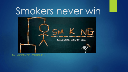 Smokers never win - Lincoln County Schools