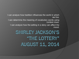 Shirley Jackson and "The Lottery" August 11