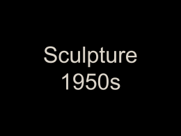 Unit 4-1: 50sSculpture