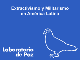 Extractivismo y Militarismo