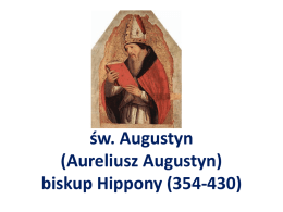 *w. Augustyn (Aureliusz Augustyn) biskup Hippony (354-430)