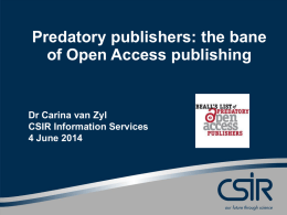 Predatory publishers: the bane of Open Access publishing