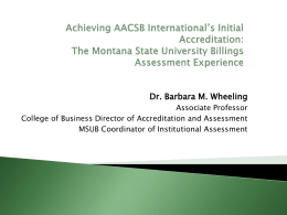 Achieving AACSB International`s Initial Accreditation: The Montana