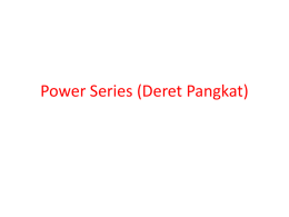 Kuliah 11 Power Series