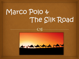 Marco Polo & The Silk Road